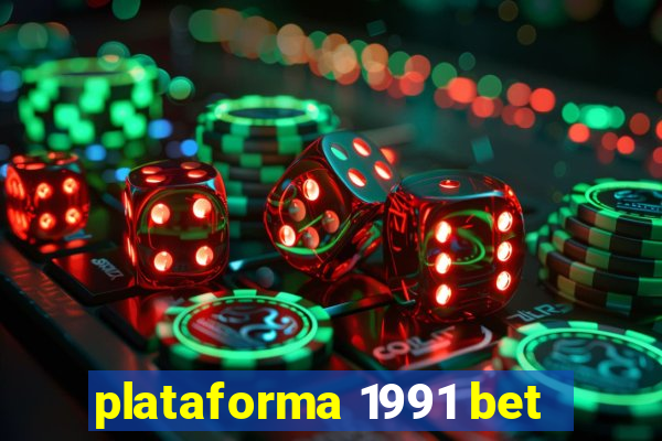 plataforma 1991 bet